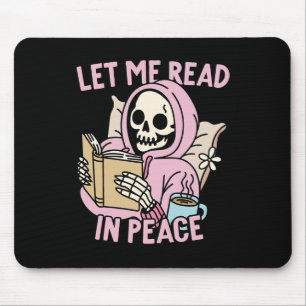 Lass Me Read in Peace Funny Ghost Reading Book Hal Mousepad