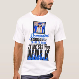 Lass Me See you WALK Blue|Black Foto Abschluss T-Shirt