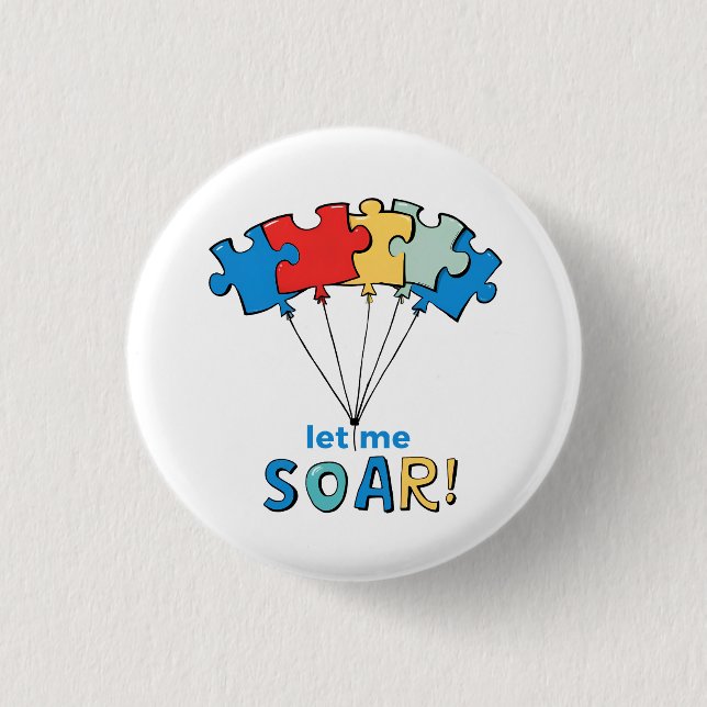 Lass Me Soar - Autismus Awareness Puzzle Ballon Button (Vorderseite)