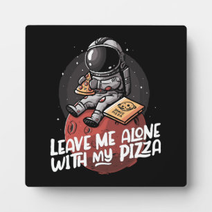 Lass Mich Allein Mit Meiner Pizza Fotoplatte