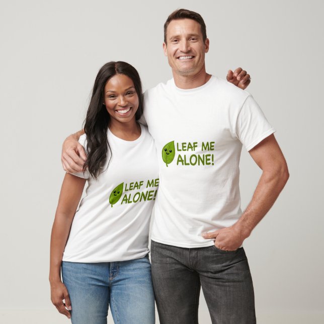 Lass mich allein! Niedlicher Leaf-Cartoon T-Shirt (Unisex)