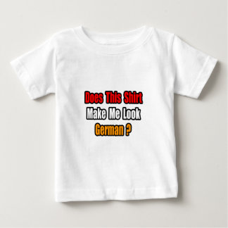 Lass mich Deutsch aussehen? Baby T-shirt