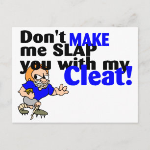 Lass mich dich nicht mit meiner Cleat (Fußball) ei Postkarte
