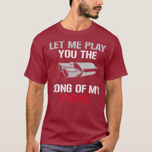 Lass mich dir das Lied meines Volkes Auto vorspiel T-Shirt