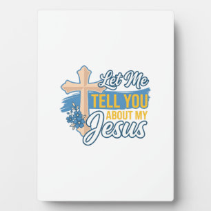 Lass mich dir von meinem Jesus erzählen, christlic Fotoplatte