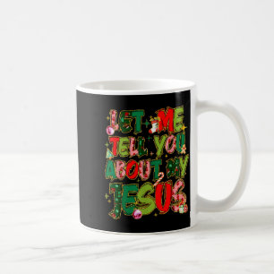 Lass mich dir von meinem Jesus-Shirt erzählen Chri Kaffeetasse
