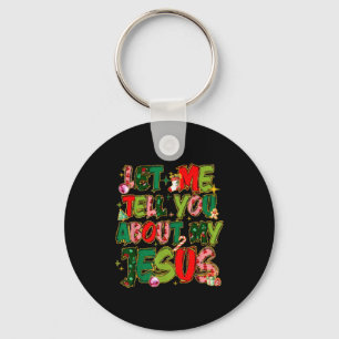 Lass mich dir von meinem Jesus-Shirt erzählen Chri Schlüsselanhänger