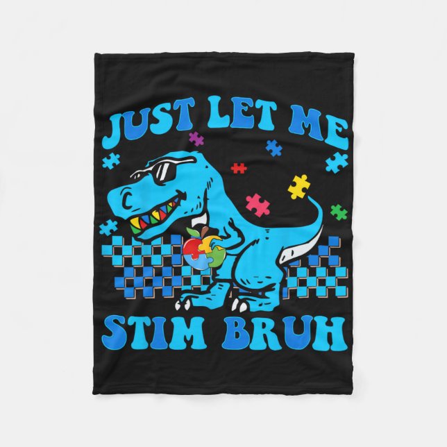 Lass mich einfach stimmen Bro Autismus-Bewusstsein Fleecedecke (Vorderseite)