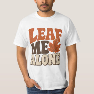Lass mich in Ruhe lustiges Herbst-Design T-Shirt