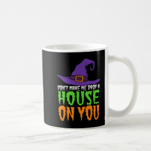 Lass mich kein Haus fallen lassen, wenn du zu Hall Kaffeetasse