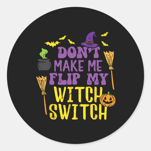 Lass mich kein Hexenschalterwitz Halloween W Gedre Runder Aufkleber (Vorderseite)