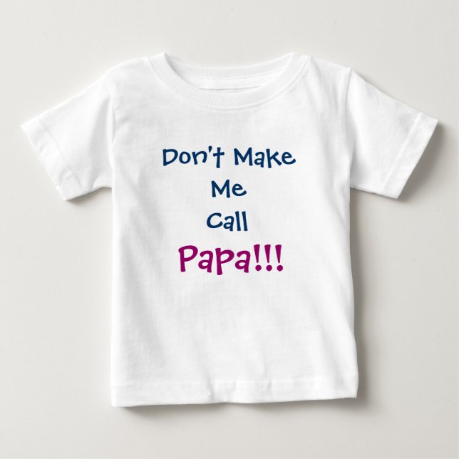 Lass mich keinen Papa Grandpa Säugling T - Shirt r (Vorderseite)