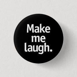 Lass mich lachen. button