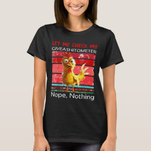 Lass mich meinen Giveaometer überprüfen Nein Nicht T-Shirt