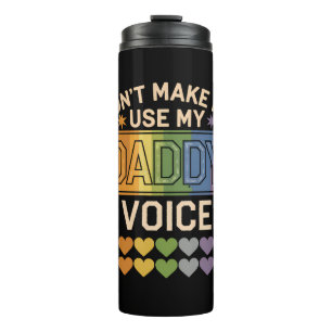 Lass mich nicht Daddy Voice Gay Rainbow Pride benu Thermosbecher