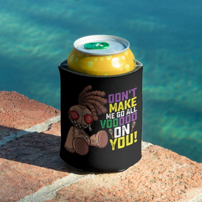 Lass mich nicht den ganzen Voodoo auf dich Mardi G Dosenkühler (In Situ Pool)