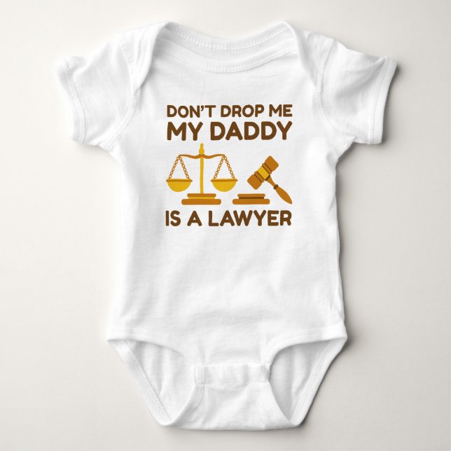 Lass mich nicht fallen, mein Vater ist Anwalt. Baby Strampler (Vorderseite)