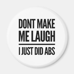 Lass mich nicht lachen, ich habe gerade Abs Workou Magnet