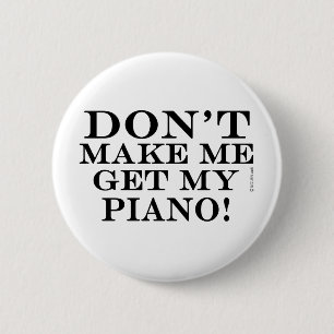 Lass mich nicht mein Klavier bekommen Button