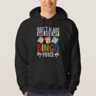 Lass mich nicht meine Bingo-Stimme zum Glücksspiel Hoodie