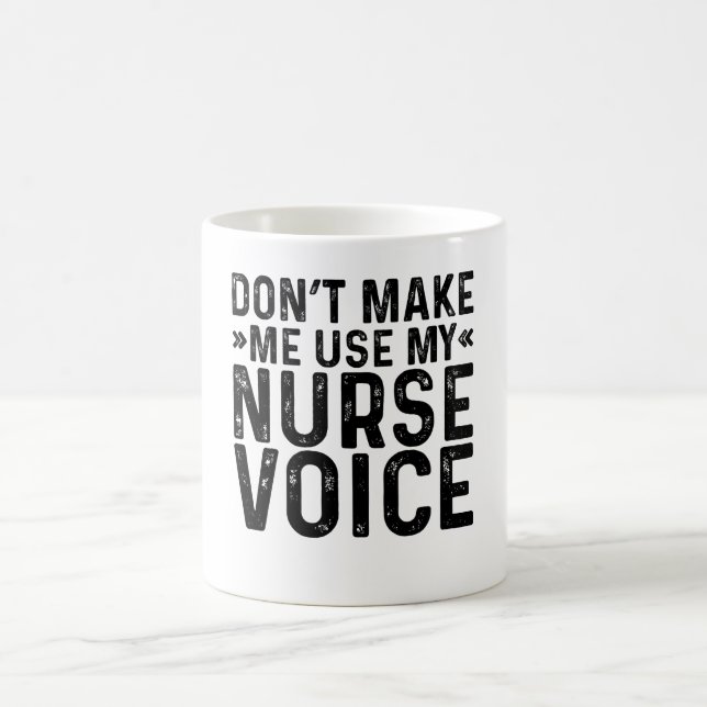 Lass mich nicht meine Krankenschwester-Stimme benu Kaffeetasse (Mittel)