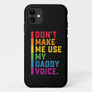 Lass mich nicht meinen Daddy Voice Funny Gay LGBTQ Case-Mate iPhone Hülle