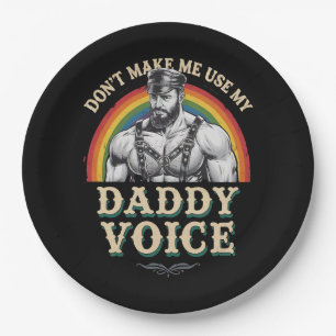 Lass mich nicht meinen Daddy Voice Gay LGBTQ benut Pappteller