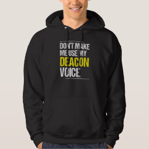 Lass mich nicht meinen Deacon Voice Church Ministe Hoodie