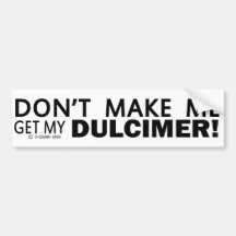 Lass mich nicht meinen Dulcimer-Bumper bekommen