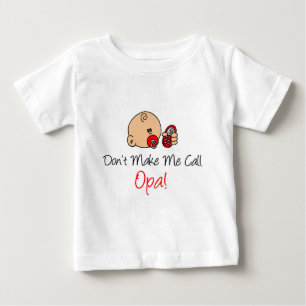Lass mich Opa nicht anrufen Baby T-shirt
