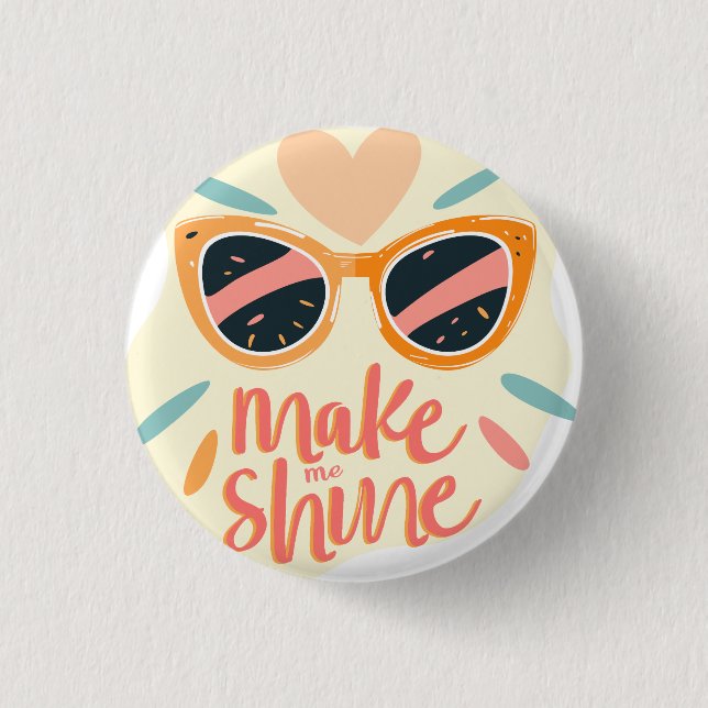 Lass mich strahlen Zitat Süße Retro-Sonnenbrille Button (Vorderseite)