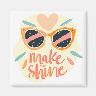 Lass mich strahlen Zitat Süße Retro-Sonnenbrille Magnet