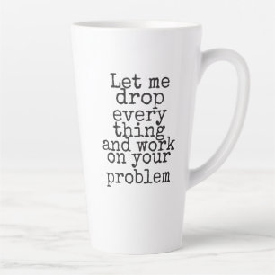 Lass mir alles fallen lassen und an deinem Problem Milchtasse