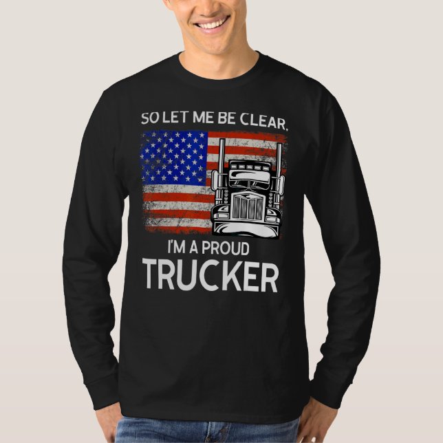 Lass mir also, dass ich ein stolzer Lastwagenmachi T-Shirt (Vorderseite)