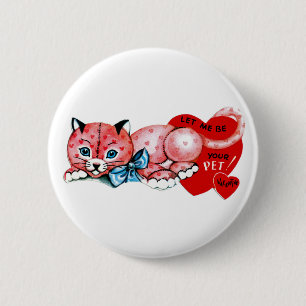 Lass mir, dein Haustier zu sein, Valentine! Button