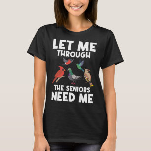 Lass mir durch die Senioren brauchen mich Gesundhe T-Shirt