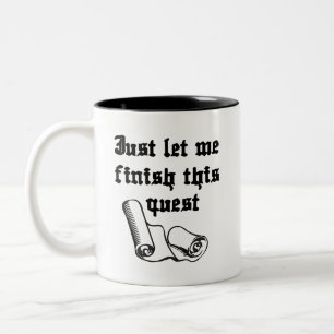 Lass mir einfach, diese Quest-Kaffee-Tasse zu been Zweifarbige Tasse