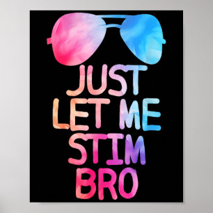 Lass mir einfach ein Niedliches Grafisches Zitat Poster