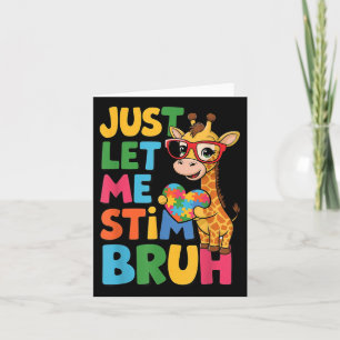Lass mir einfach Stim Bro Boys Autistic Giraffe Au Karte