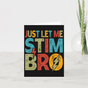 Lass mir einfach Stim Bro Kids Boys Funny Autism A Karte