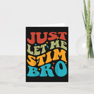 Lass mir einfach Stim Bro Kids Funny Autism Awaren Karte