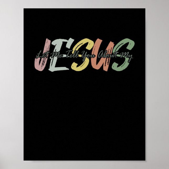 Lass mir erzähle von meinem Christlichen Gott Poster (Vorne)