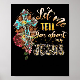 Lass mir erzähle von meinem Christlichen Gott Poster