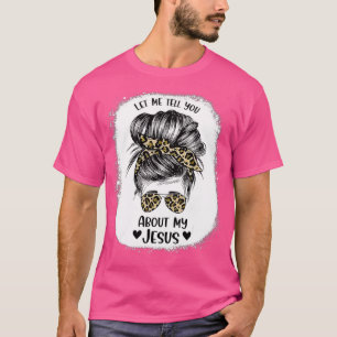 Lass mir erzähle von meinem Christlichen Gott T-Shirt