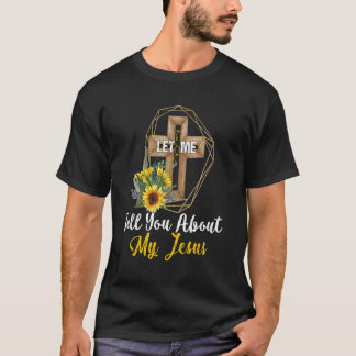 Lass mir erzähle von meinem Jesus Leopard Sonnenbl T-Shirt