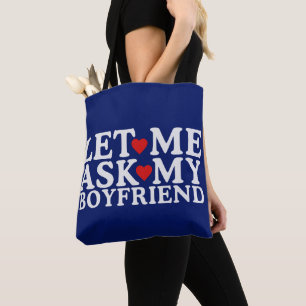 Lass mir Frag meinem Freund Happy Valentine Day Tasche