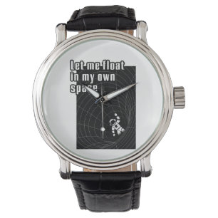 Lass mir in meinem eigenen Raum zu schweben Armbanduhr