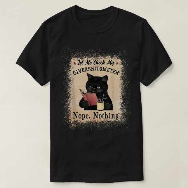 Lass mir Karo Mein Giveashitometer schwarze Katze  T-Shirt (Design vorne)