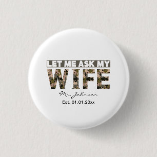 Lass mir, meine Ehefrau lustig personalisiert gefr Button