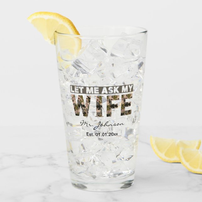 Lass mir, meine Ehefrau lustig personalisiert gefr Glas (Vorderseite Ice)